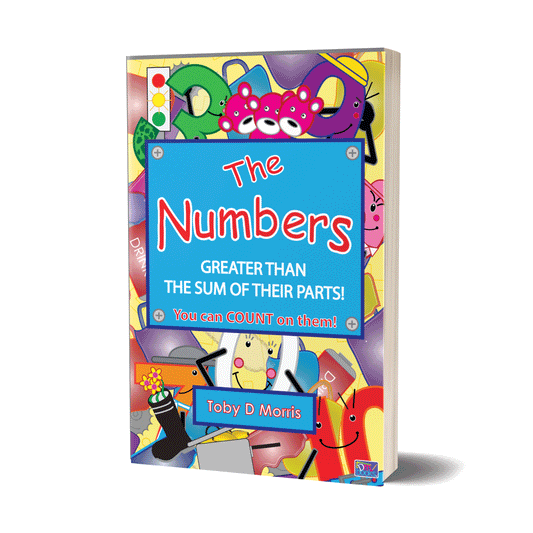THE NUMBERS: GREATER THAN THE SUM OF THEIR PARTS (ISBN: 9781909286320 BOOK 2)