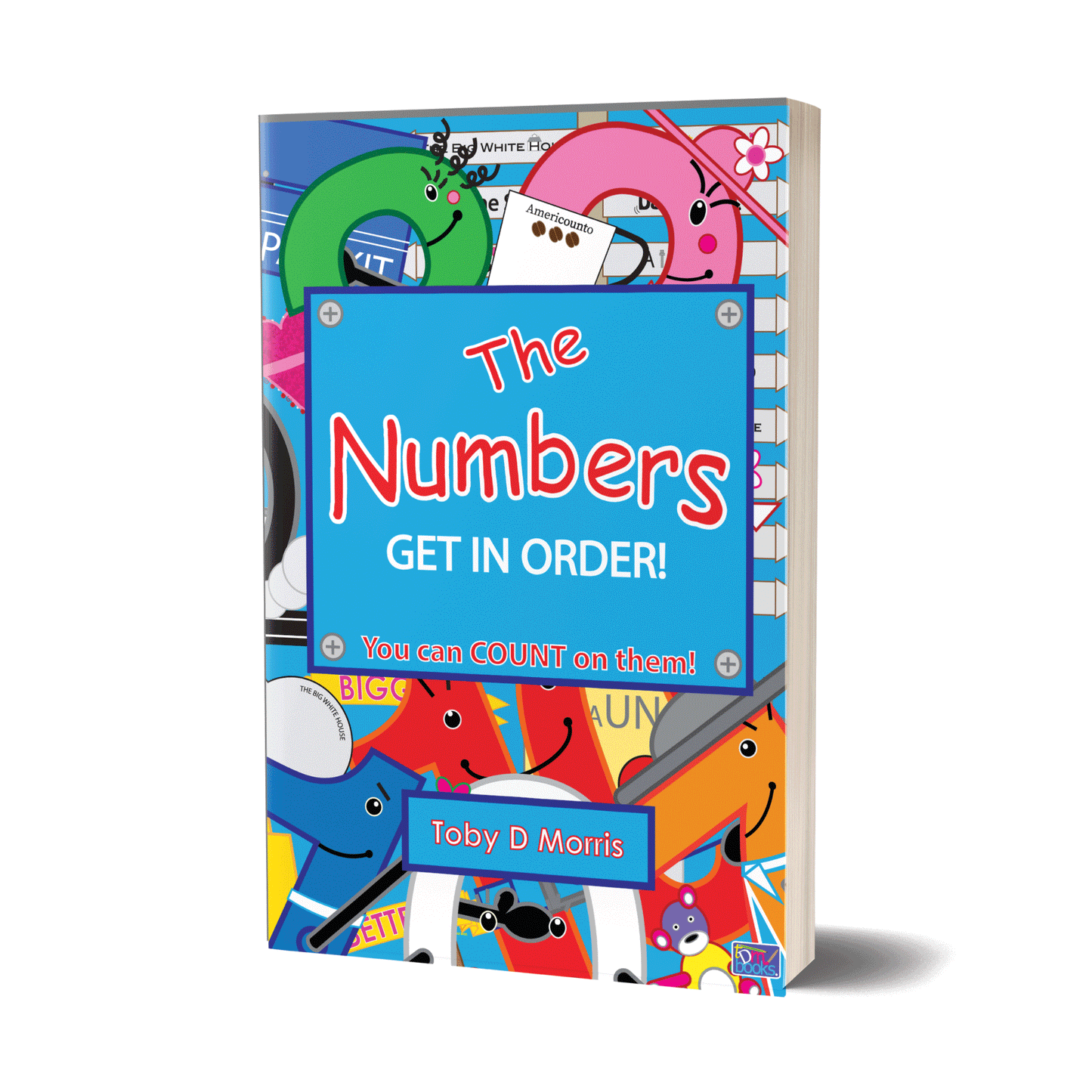 THE NUMBERS: GET IN ORDER! (ISBN: 9781909286870 BOOK 1)